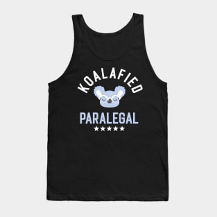 Koalafied Paralegal - Funny Gift Idea for Paralegals Tank Top